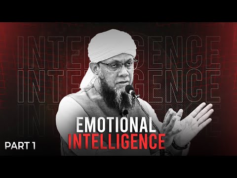 How Islam Teaches Emotional Intelligence | Shaykh Mufti Tauqeer | Part 1