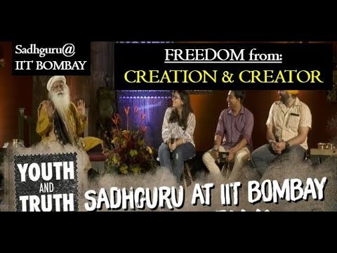 What is Freedom? : Sadhguru at IIT Bombay – Youth and Truth Full talk