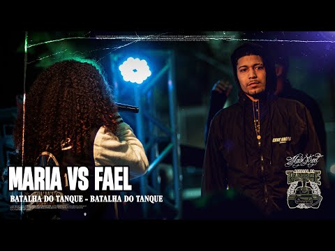 FAEL x MARIA | 2 FASE | Batalha do Tanque | RJ