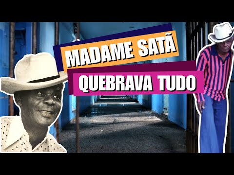 👨🏿‍🦱 MADAME SATÃ 👊🏽 A bicha que enfrentava a polícia e resistiu ao tempo