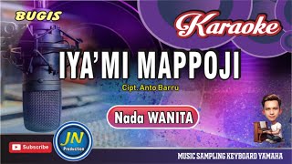 Download lagu Iyami Mapoji_Karaoke Bugis Keyboard_Nada Wanita_Cipt. Anto Barru mp3 Download lagu Iyami Mapoji_Karaoke Bugis Keyboard_Nada Wanita_Cipt. Anto Barru mp3