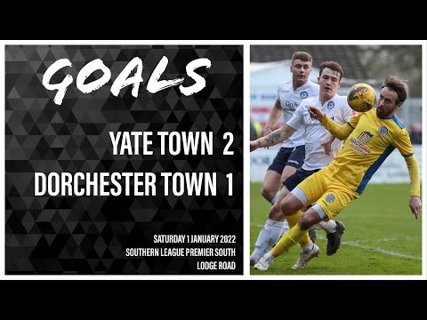 Yate Town 2-1 Dorchester Town | Goals | 01/01/22