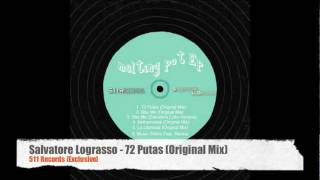 511 Records - Salvatore Lograsso - 72 Putas - Youtube Video