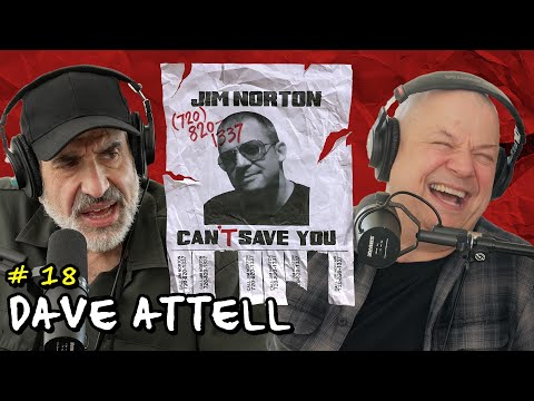 No Secrets in a Trailer with Dave Attell | Jim Norton Can't Save You EP 18