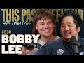 Bobby Lee This Past Weekend W Theo Von 530