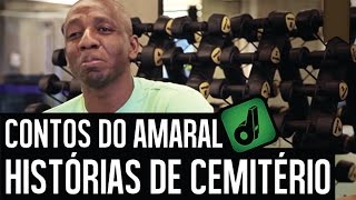 HISTÓRIAS DE CEMITÉRIO - CONTOS DO AMARAL