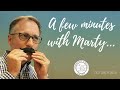 A Few Minutes with Marty | October 2020