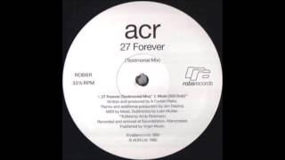 ACR - 27 Forever (Jon Dasilvas Testimonial Mix)