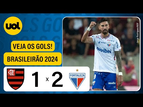 FLAMENGO 1 X 2 FORTALEZA - CAMPEONATO BRASILEIRO 2024; VEJA OS GOLS