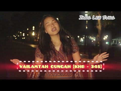 IANG LEN SUNG - VAILAMTAH CUNGAH(KHB - 348) Pathian hlathar -2025