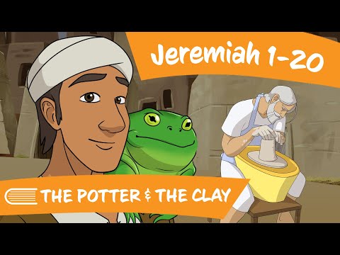 Come, Follow Me - Jeremiah 1-20 (Oct 10-16) - The Potter & The Clay
