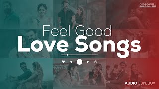 Feel Good Malayalam Love Songs  Selected New Malay