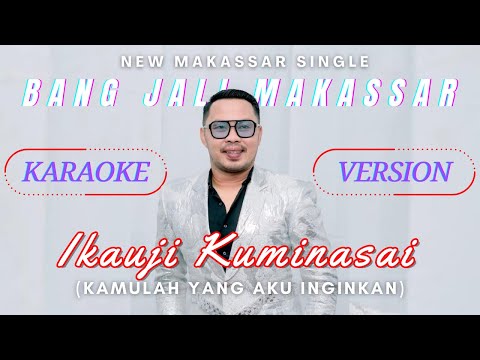 IKAUJI KUMINASAI - OFFICIAL KARAOKE VERSION