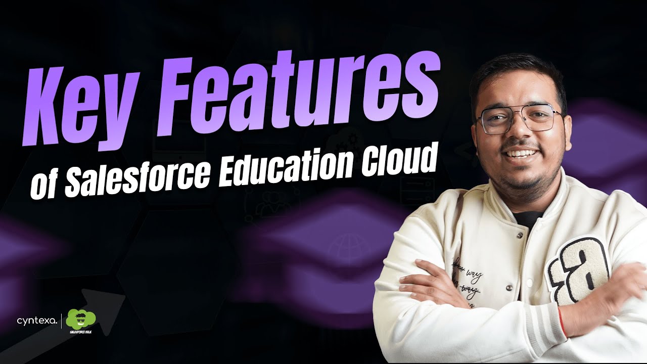 4 Key Features of Salesforce Education Cloud You Need to Know in 2025