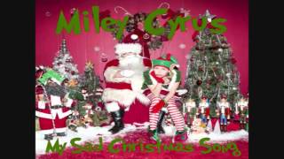 Miley Cyrus - My Sad Christmas Song (Lyrics + Pictures)