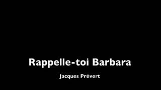 &quot;Rappelle-toi Barbara&quot; de Jacques Prévert : lecture