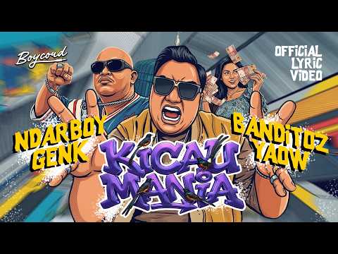KICAU MANIA - NDARBOY GENK x BANDITOZ YAOW 86 (OFFICIAL LYRIC VIDEO) GAS POL NDANGAK