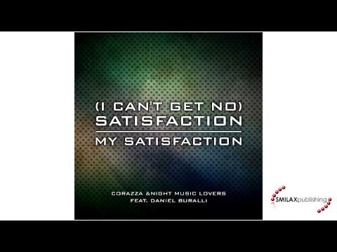 (I Can't Get No) Satisfaction - Daniel Buralli feat. Corazza and Night Music Lovers (Official Video)