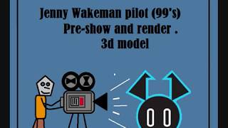Jenny Wakeman pilot (99's). Pre-show and render
