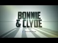 Bonnie and Clyde 2013 - Gangsters Clip 