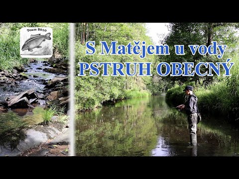 S Matějem u vody - Pstruh obecný