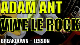 Adam Ant - Vive Le Rock -Guitar Tutorial