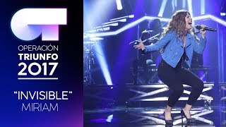 INVISIBLE - Miriam | OT 2017 | OT Final