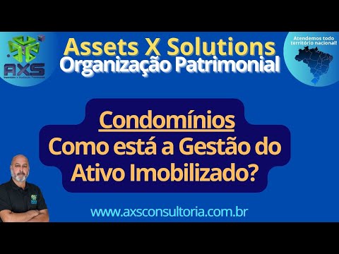 Condomínio Residencial Empresarial - Como está a Gestão do Ativo Imobilizado? Patrimônio Condomínio Consultoria Empresarial Passivo Bancário Ativo Imobilizado Ativo Fixo