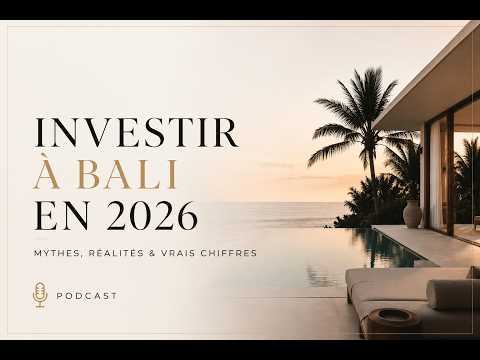 Investissement Bali : Mythes, Réalités & Vrais Chiffres