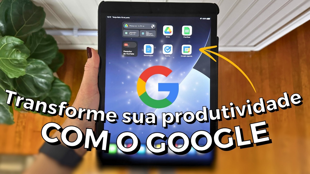 ORGANIZE sua vida com as ferramentas do GOOGLE: melhores apps para o dia a dia!