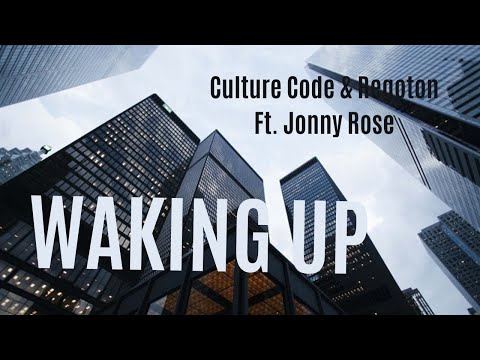 Waking Up - Culture & Rogoton Ft. Jonny Rose