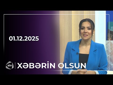Xəbərin Olsun / 01.12.2025 