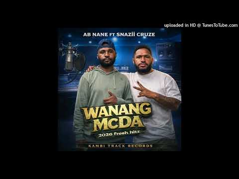 WANANG McDA (2026) - SnaZii CruZe ft. AB Nane (Kambi Tracks Prod.) #UGLEE_BEE