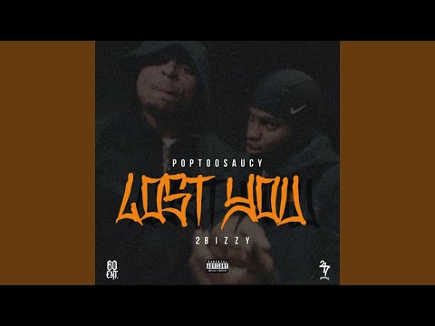 LOST YOU (feat. 2Bizzy)