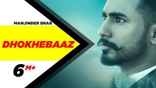 Dhokhebaaz (Official Video)  Manjinder Brar  Tob G