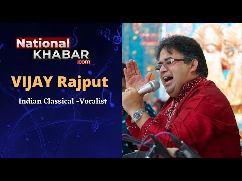 Pt  VIJAY Rajput  The Maestro Of Khayal Style Of Rendition With SWETA Ranjan