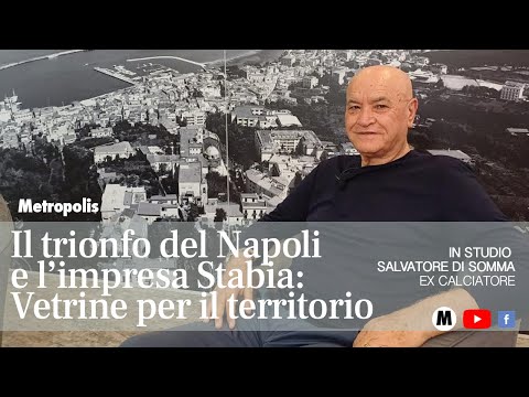 Salvatore Di Somma: «Il trionfo del Napoli e l’impresa dello Stabia: vetrine del territorio»