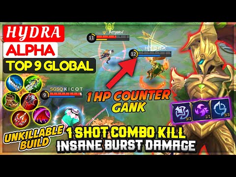 1 Shot Combo Kill, Insane Burst Damage [ Top 9 Global Alpha ] H Y D R A - Mobile Legends
