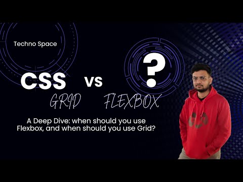CSS Grid vs. Flexbox: A Deep Dive