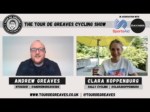 Tour de Greaves Cycling Show - Episode 11 - Clara Koppenburg (Rally Cycling)