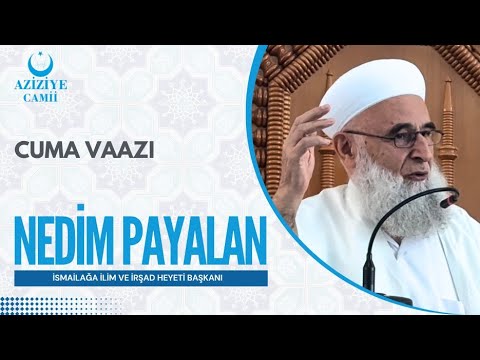 Muhterem Nedim Payalan Hocaefendinin Cuma Vaazı (Londra Aziziye Camii)