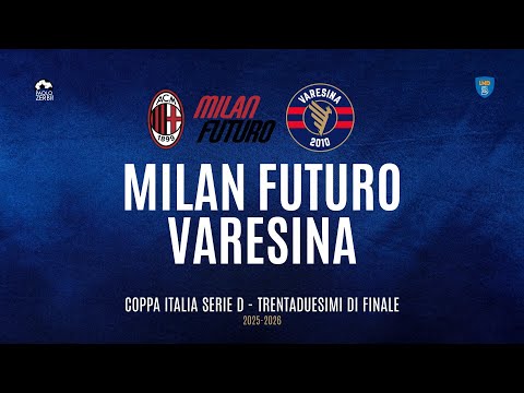 [HIGHLIGHTS] Coppa Italia Serie D 2025/2026 Round of 32 - Milan Futuro - Varesina