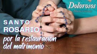 - Santo Rosario por la restauración de los matrimonios - Misterios Dolorosos