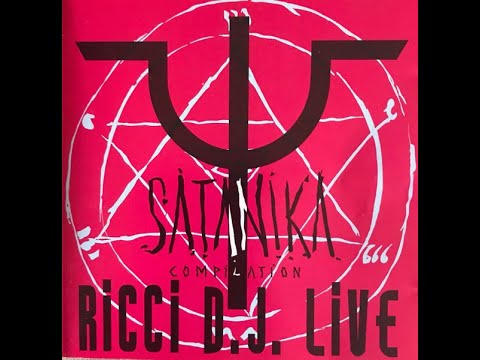 Satanika Compilation - Ricci D.J. Live (1992)