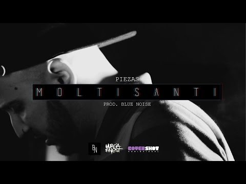 Piezas - Moltisanti (Prod. Blue Noise) VIDEOCLIP OFICIAL