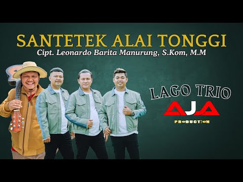 Lago Trio - Santetek Alai Tonggi ( Official Music Video )