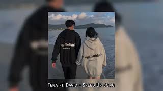 គឺអូន   Tena ft  David Speed Up Song