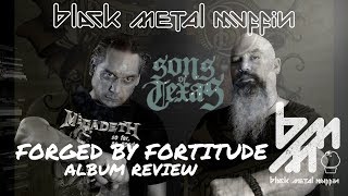 SONS OF TEXAS Forged By Fortitude Album Review - Beer | BMM Delivers III