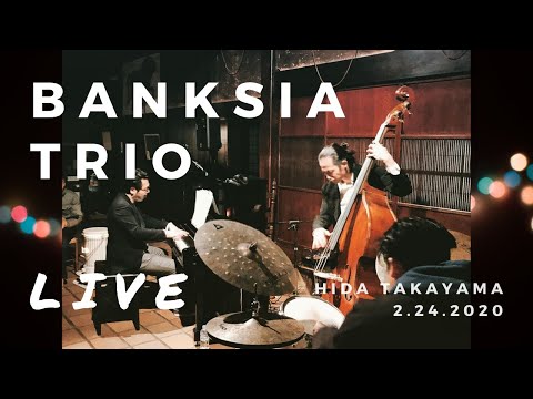 Banksia Trio Live in Hida Takayama 2.24.2020