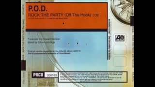 Rock The Party (Off The Hook) - P.O.D